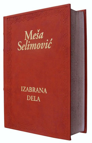 Meša Selimović – izabrana dela
