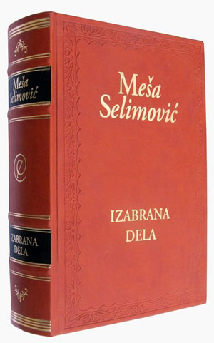 Meša Selimović – izabrana dela